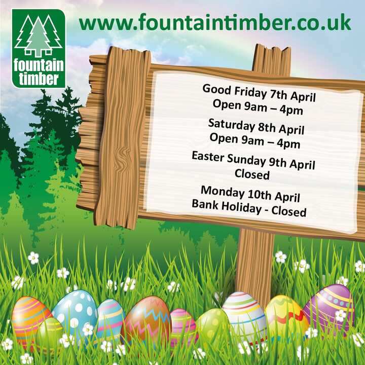 Easter Opening Times Fountain Timber